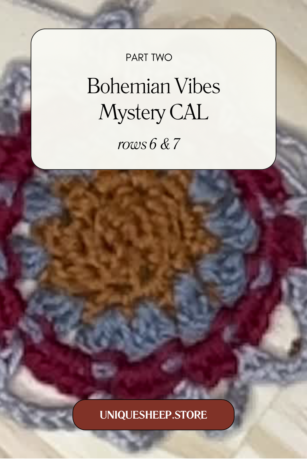 Bohemian Vibes Mystery CAL – Part 3